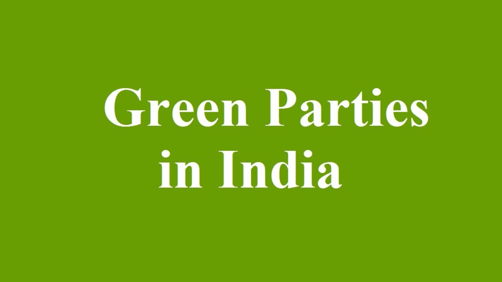 Do we need Green Parties in India?